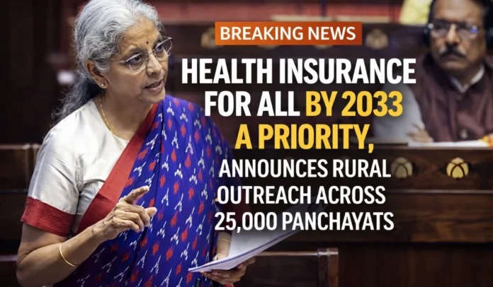 Finance Minister Nirmala Sitharaman Says Health Insurance for All by 2033 a Priority, Announces Rural Outreach Across 25,000 Panchayats
